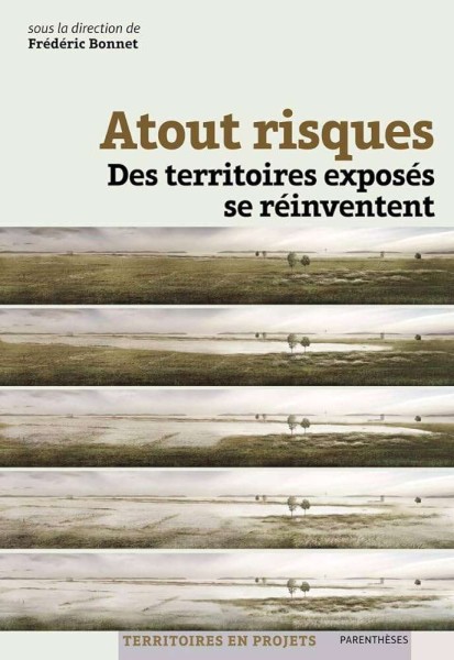 Image de Atout risques - Des territoires exposés se réinventent